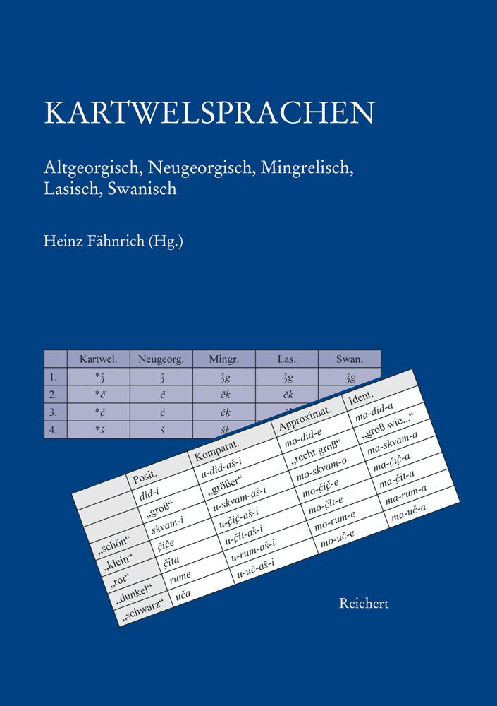 Kartwelsprachen: Altgeorgisch, Neugeorgisch, Mingrelisch, Lasisch, Swanisch Social Sciences