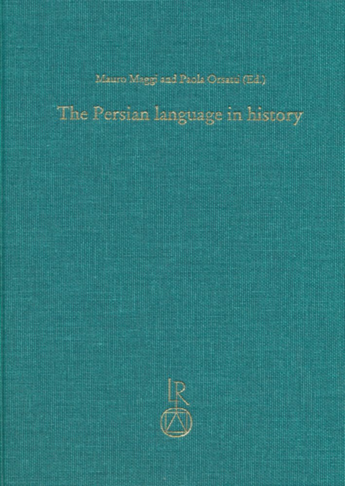 The Persian language in history (Beiträge zur Iranistik, Band 33) Social Sciences