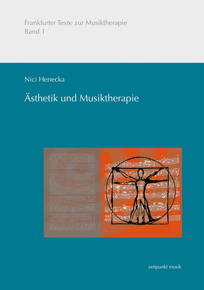 Ästhetik und Musiktherapie (Frankfurter Texte zur Musiktherapie) Medicine