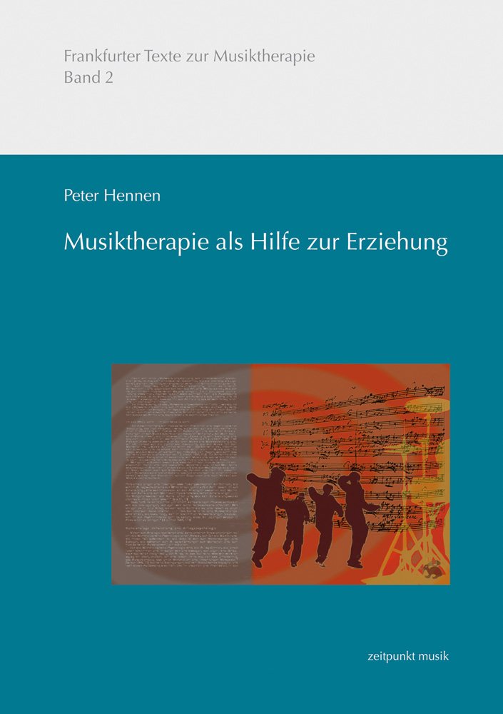 Musiktherapie Als Hilfe Zur Erziehung: Therapeutische Leistungen Im Auftrag Der Jugendhilfe book