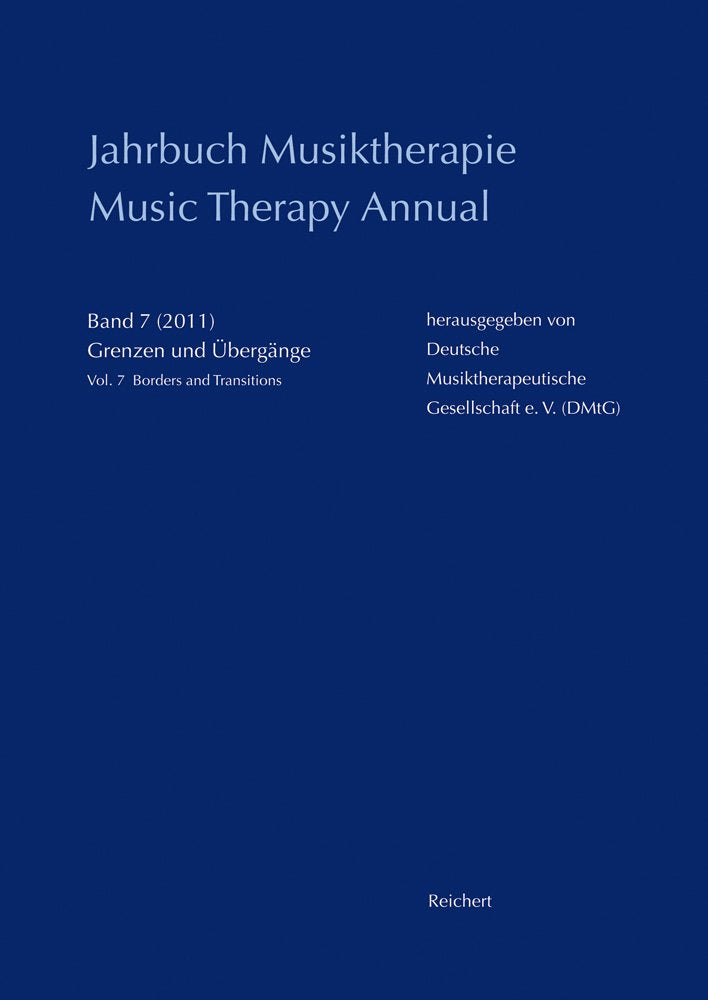 Jahrbuch Musiktherapie / Music Therapy Annual: Band 7 (2011) Grenzen und Übergänge / Vol. 7 (2011) Borders and Transitions Medicine