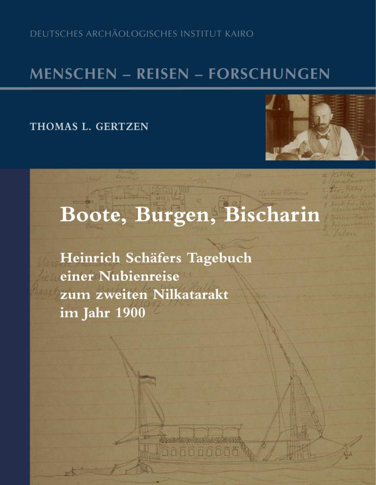 Boote, Burgen, Bischarin: Heinrich Schafers Tagebuch Einer Nubienreise Zum Zweiten Nilkatarakt Im Jahre 1900 book