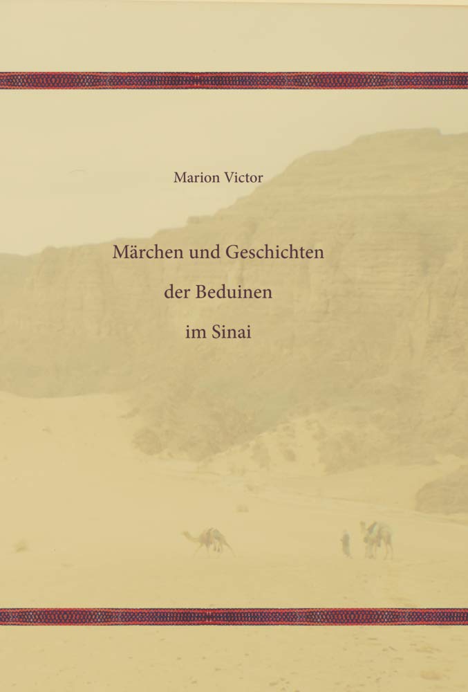 Märchen und Geschichten der Beduinen im Sinai Social Sciences
