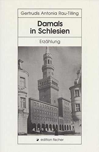 Damals in Schlesien: Erzählung Books