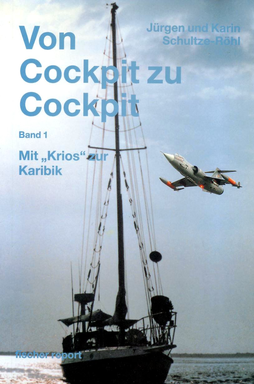 Von Cockpit zu Cockpit, Band 1: Mit 'Krios' zur Karibik Books