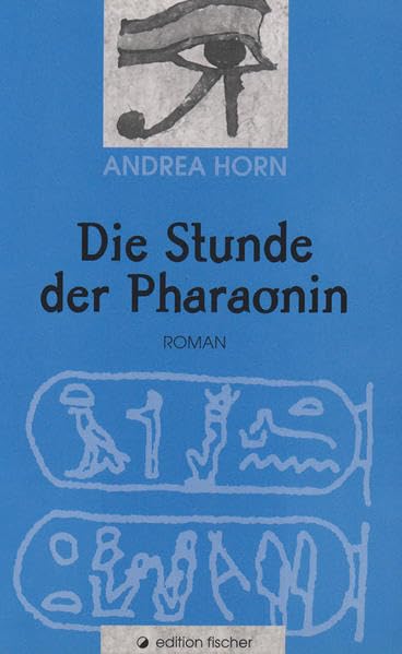 Die Stunde der Pharaonin (edition fischer) Contemporary literature