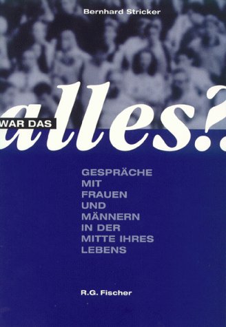 War das alles? "Gespräche mit Frauen und Männern in der Mitte ihres Lebens" Books