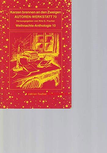 Kerzen brennen an den Zweigen (Autoren-Werkstatt Anthologien) Contemporary literature