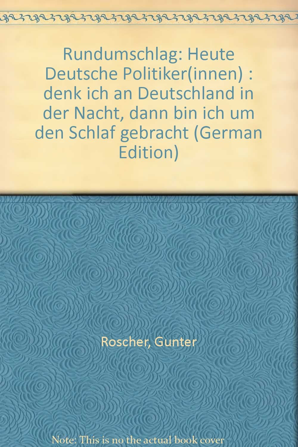 Rundumschlag - Heute: Deutsche Politiker(innen) ".Denk ich an Deutschland in der Nacht, dann bin ich um den Schlaf gebracht" Law