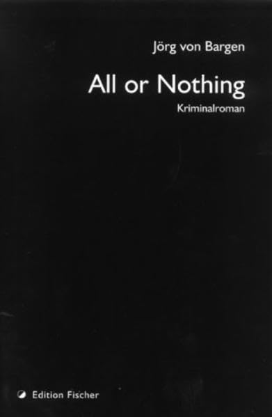 All or Nothing. Kriminalroman (edition fischer) Contemporary literature