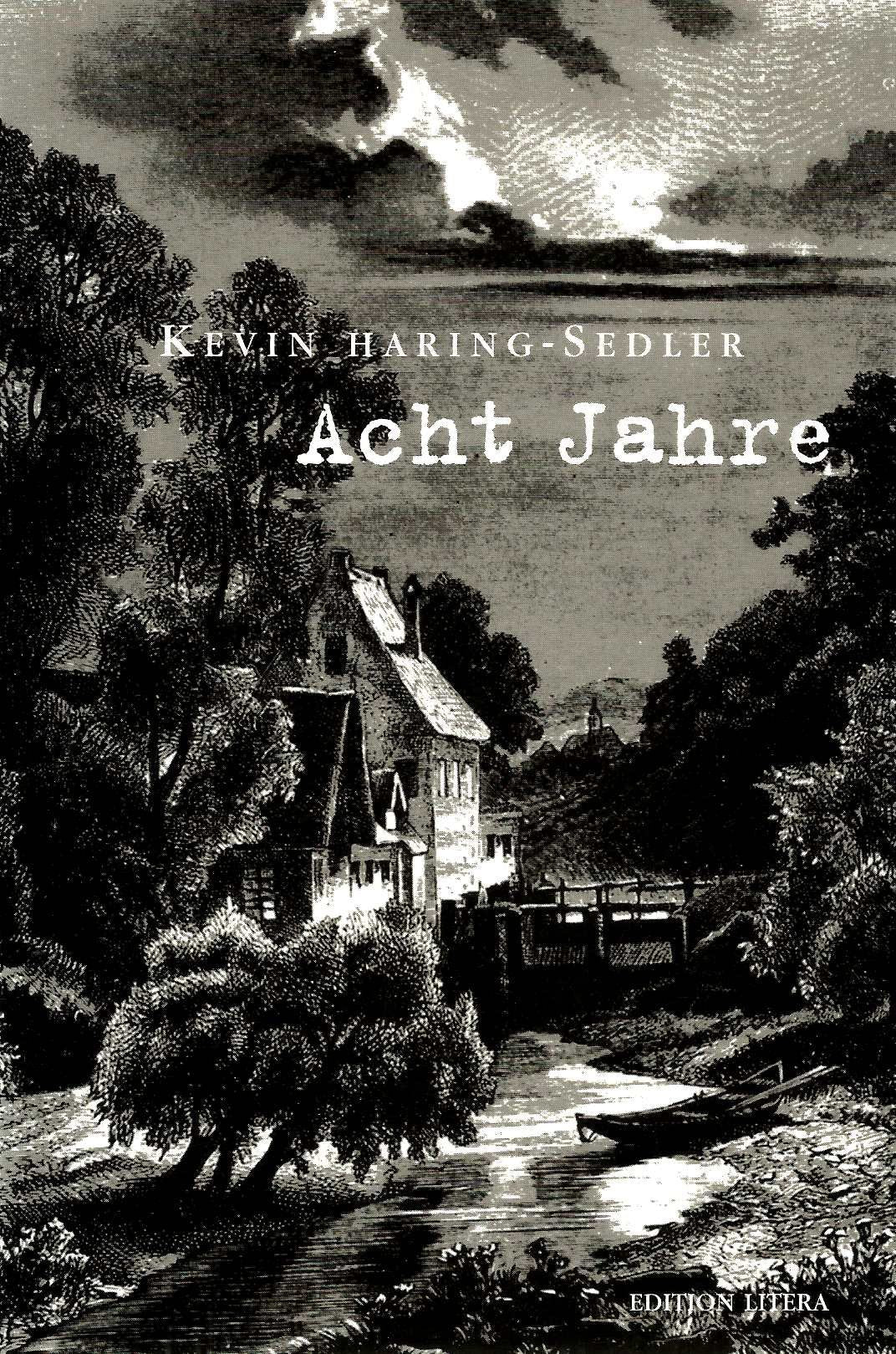 Acht Jahre "Erster Teil: Die bösen Handlungen" Books