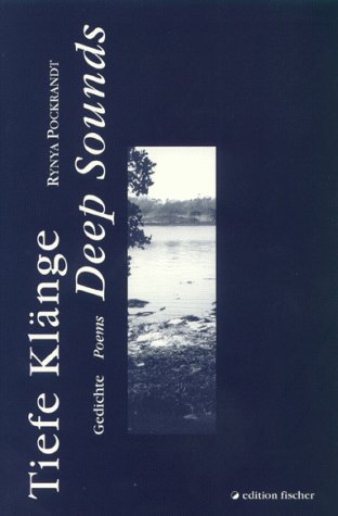 Tiefe Klänge - Deep Sounds. Gedichte - Poems Poetry
