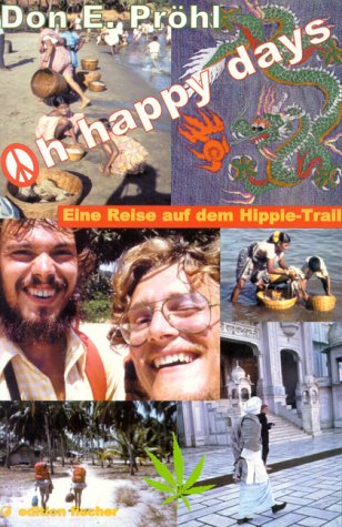 Oh happy days. Eine Reise auf dem Hippie-Trail. Leisure, Home & Garden