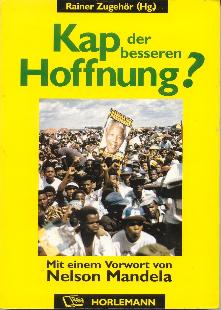 Kap der besseren Hoffnung?: Vorw. v. Nelson Mandela Politics & History