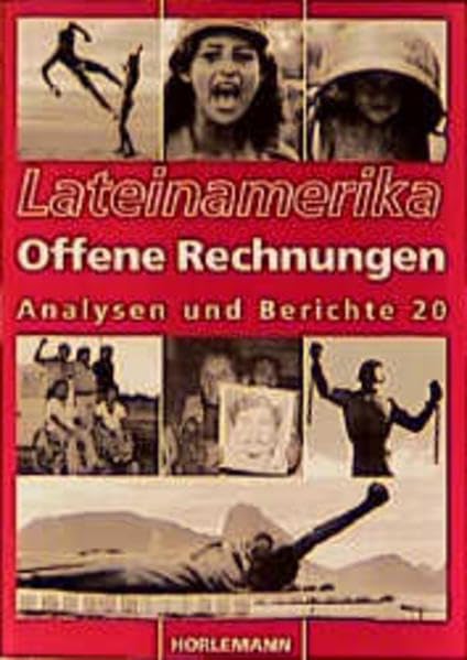 Lateinamerika, Analysen und Berichte, Bd.20, Offene Rechnungen: Lateinamerika. Analysen und Berichte 20 Business, Finance & Career