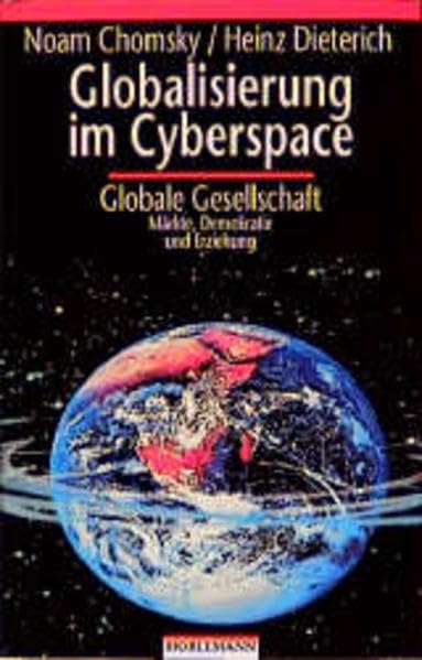 Globalisierung im Cyberspace: Globale Gesellschaft. Märkte, Demokratie und Erziehung Law