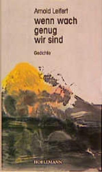 Wenn wach genug wir sind: Gedichte - Leifert, Arnold book