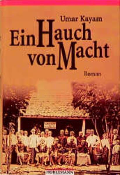 Ein Hauch von Macht: Roman aus Indonesien Historical Fiction