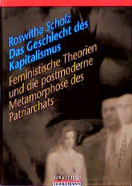 Das Geschlecht des Kapitalismus: Feministische Theorie und die postmoderne Metamorphose des Patriarchats Law