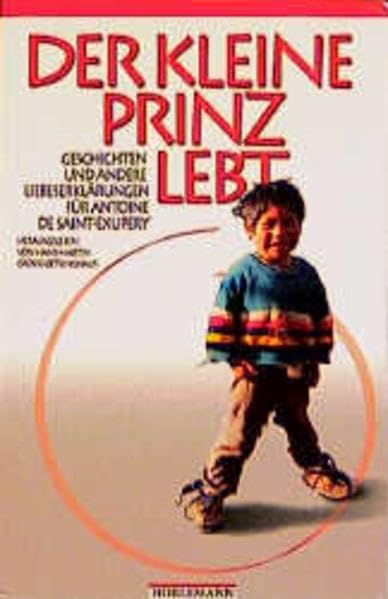 Der Kleine Prinz lebt: Geschichten und andere Liebeserklärungen für Antoine de Saint-Exupéry Contemporary literature Books