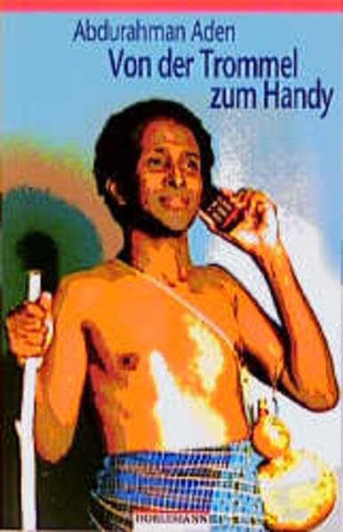Von der Trommel zum Handy: Kommunikation und Kultur in Afrika Law