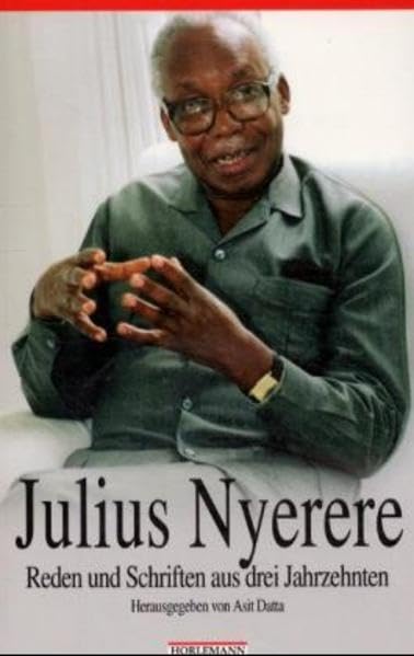 Julius Nyerere: Reden und Schriften aus drei Jahrzehnten Law
