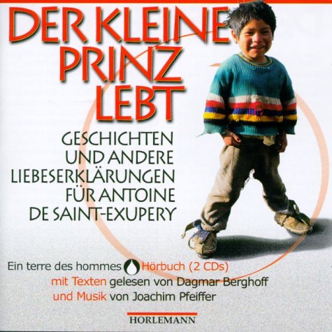 Der kleine Prinz lebt, 2 Audio-CDs Books