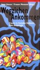 Wegziehen - Ankommen: Frauen in fremden Kulturen - Eine Anthologie Personalities