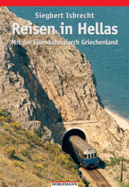 Reisen in Hellas: Mit der Eisenbahn durch Griechenland Leisure, Home & Garden