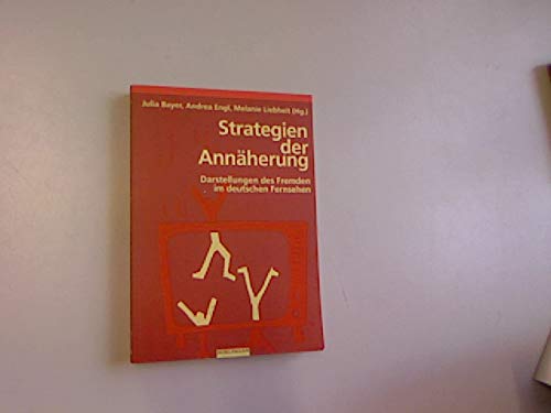 Strategien der Annäherung: Darstellungen des Fremden im deutschen Fernsehen Law
