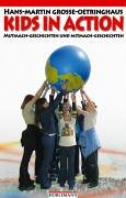 Kids in Action: Mutmach-Geschichten und Mitmach-Geschichten Fiction