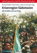 Krisenregion Südostasien: Alte Konflikte und neue Kriege Law