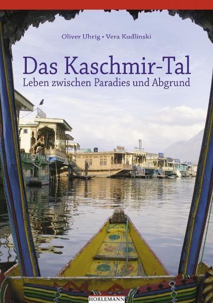 Das Kaschmir-Tal: Leben zwischen Paradies und Abgrund Leisure, Home & Garden