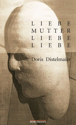 Liebe Mutter, liebe Liebe: Erzählungen Fiction