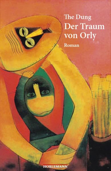 Der Traum von Orly: Roman Classics