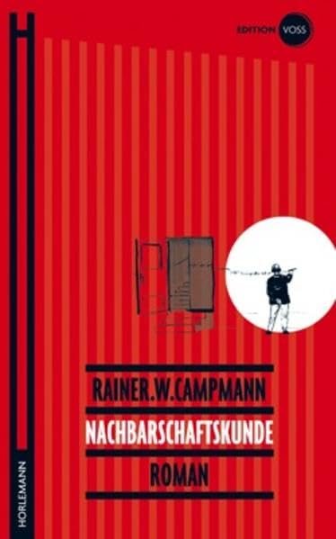 Nachbarschaftskunde: Roman Contemporary literature