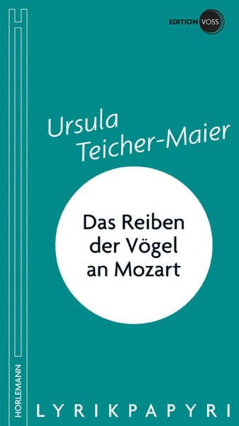Das Reiben der Vögel an Mozart: Lyrikpapyri Poetry