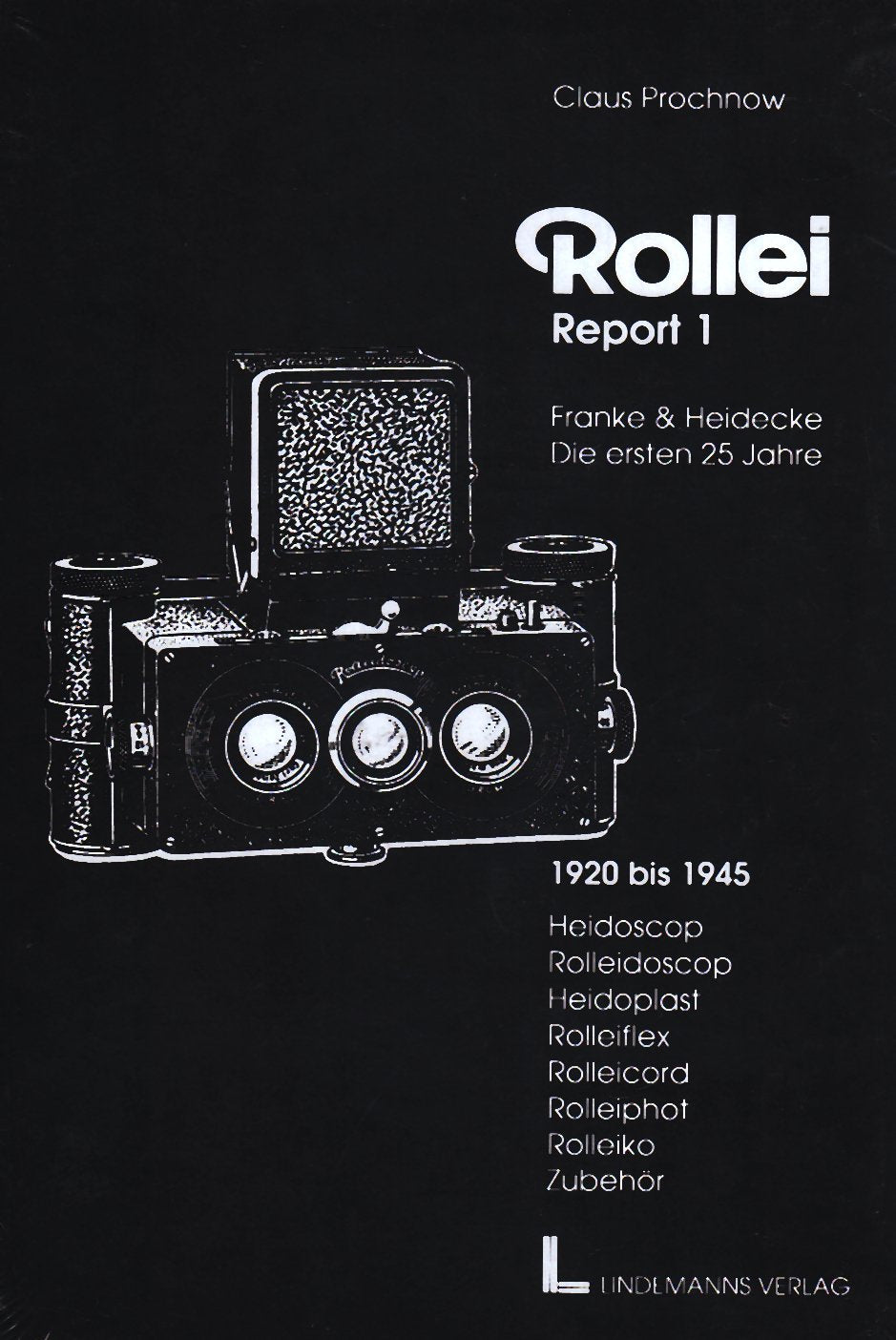 Rollei Report, Bd.1, Franke & Heidecke, Die ersten 25 Jahre Law