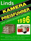 Linds Kamera- Preisführer 1996. Und umfassender Katalog Books