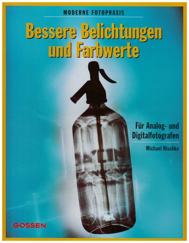 Bessere Belichtungen und Farbwerte: Für Analog- und Digitalfotografen Hobbies & Crafts