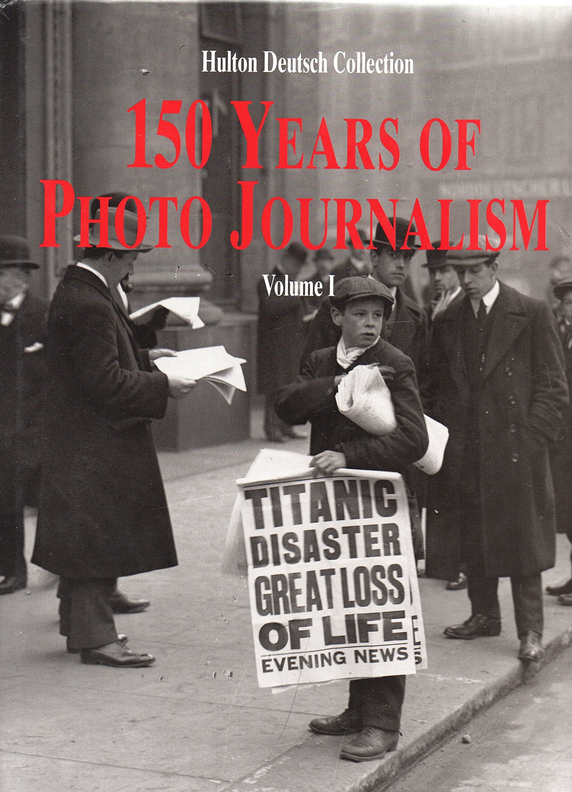 Hulton-Deutsch Collection - 150 Years of Photo Journalism. Books