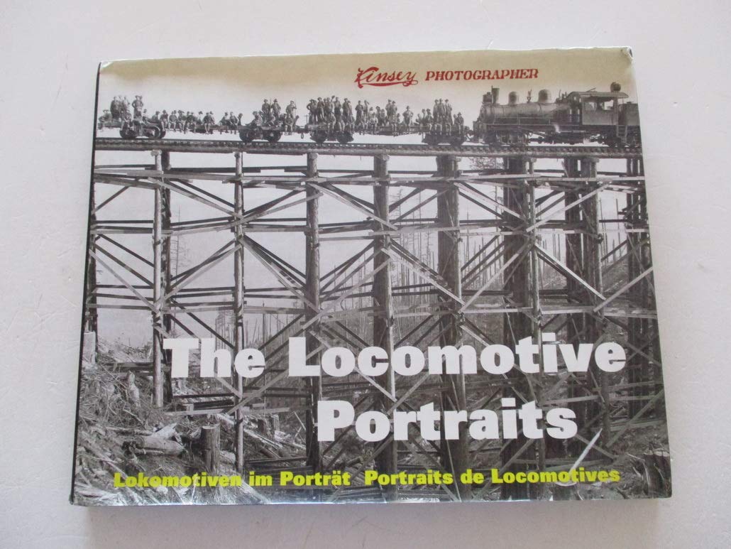 Kinsey Photographer: The Locomotive Portraits Travel Books