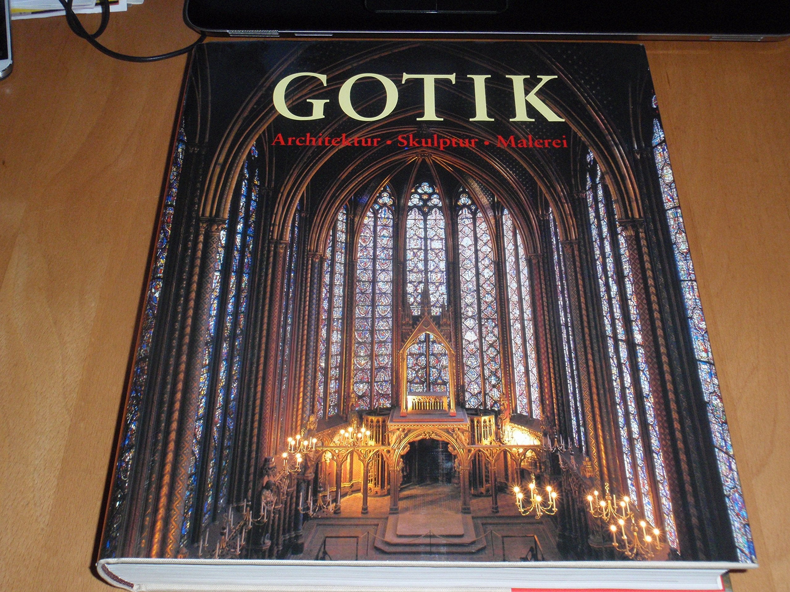 Die Kunst der Gotik. Architektur, Skulptur, Malerei. Architecture