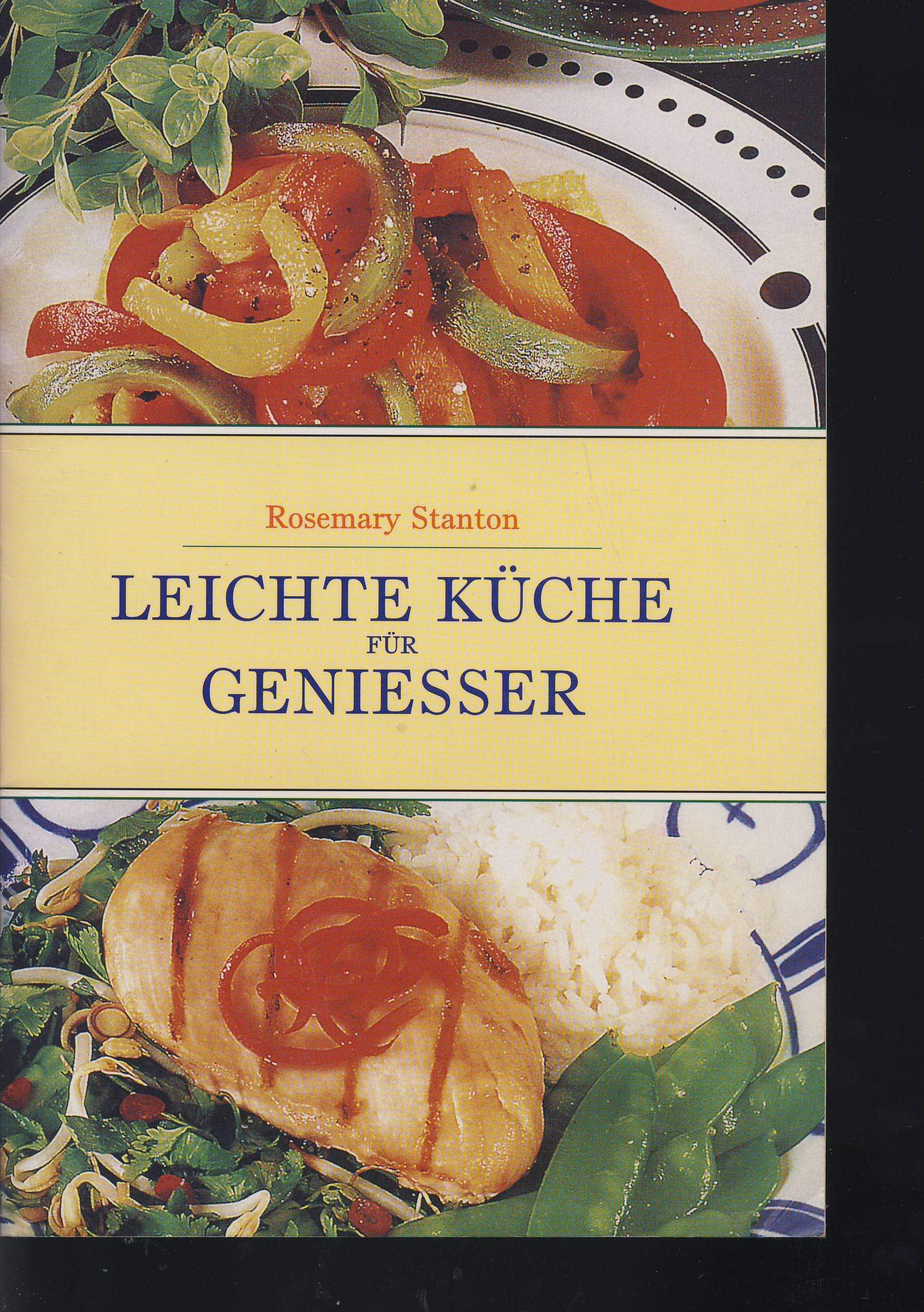 Leichte Küche für Genießer Cooking & Enjoying