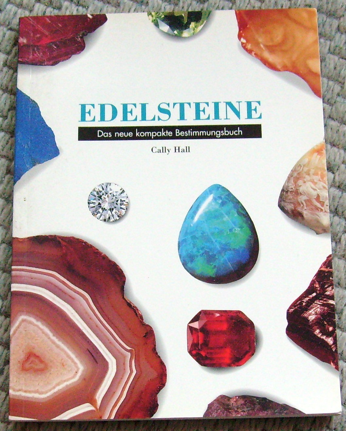 Edelsteine. Das neue kompakte Bestimmungsbuch Geology & Geography