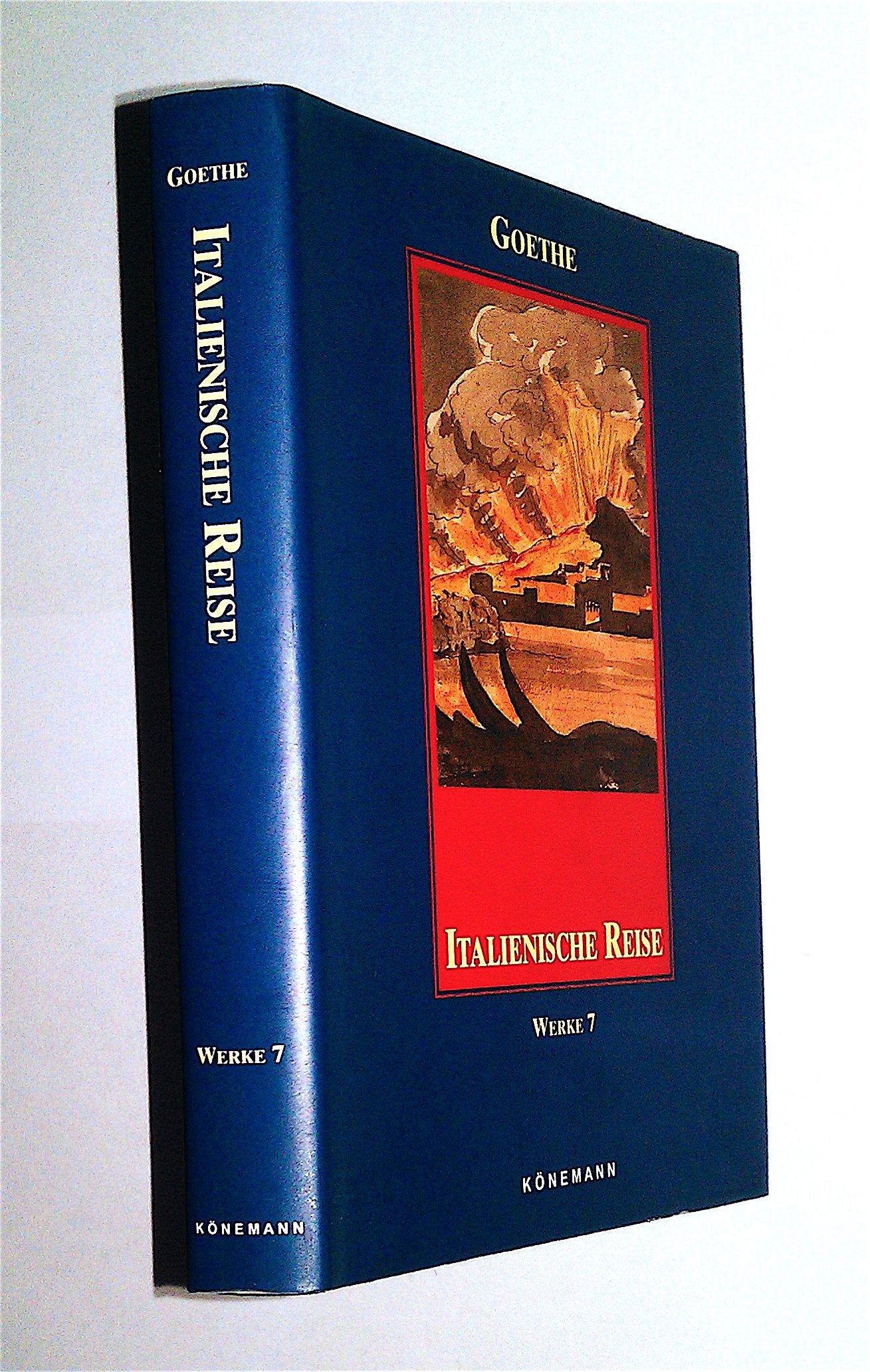 Goethe Werkausgabe, Band. 7: Italienische Reise Politics & Society