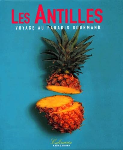 Les Antilles, voyage au paradis gourmand Books