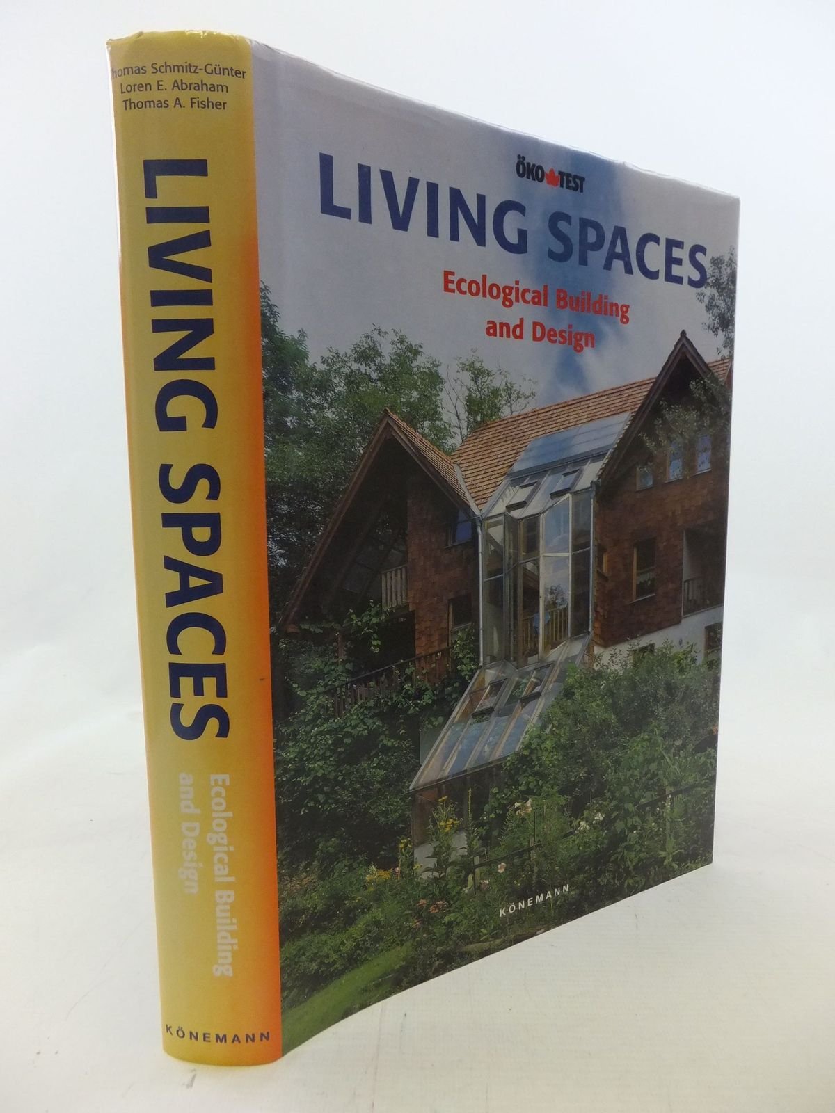 Living Spaces: Sustainable Building and Design: The Oko-test Ecological Handbook Architecture
