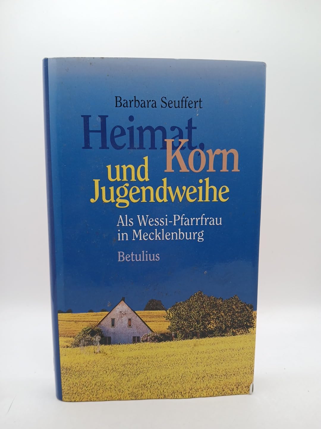 Heimat, Korn und Jugendweihe. Als Wessi- Pfarrfrau in Mecklenburg Social Sciences