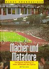 Macher und Matadore. Stuttgarts Aufstieg zu einer Weltstadt des Sports Books